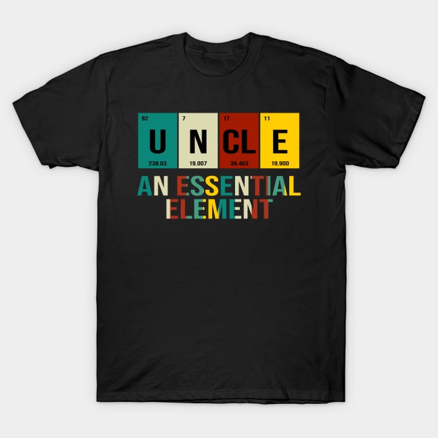 Uncle An Essential Element T-Shirt by Danielsmfbb